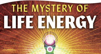 The Mystery of Life Energy